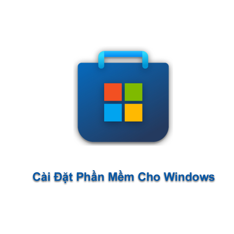Cài Phần Mềm Chuyên Dùng Trên WIndows